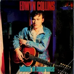 Hellbent on Compromise album by Edwyn Collins