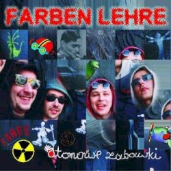 Atomowe zabawki album by Farben Lehre