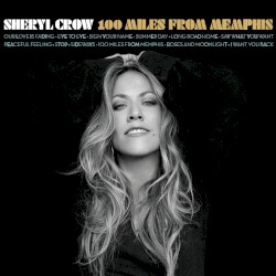 100 Miles from Memphis album by Sheryl Crow