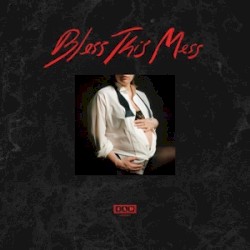 Bless This Mess album by U.S. Girls