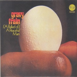 (A Ballad Of) A Peaceful Man album by Gravy Train