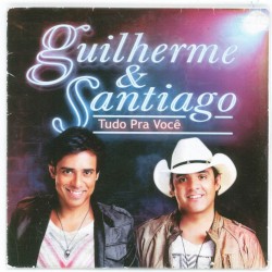 Tudo pra Você album by Guilherme & Santiago