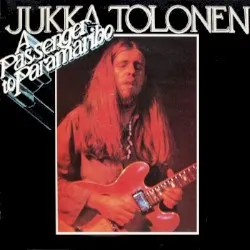 A Passenger to Paramaribo album by Jukka Tolonen