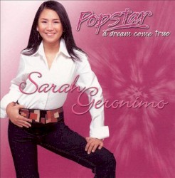 Popstar: A Dream Come True album by Sarah Geronimo