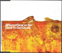 Drink to Get Drunk album by Sia