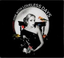 Done With Loveless Days