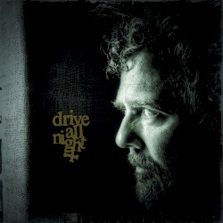 Drive All Night EP album by Glen Hansard