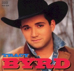 Tracy Byrd album by Tracy Byrd