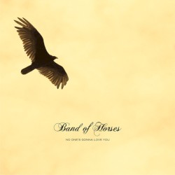 No One's Gonna Love You album by Band of Horses