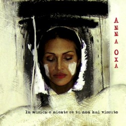 La musica è niente se tu non hai vissuto album by Anna Oxa