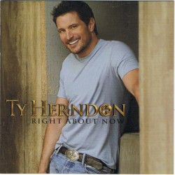 Right About Now album by Ty Herndon