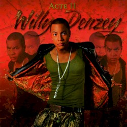 Acte II album by Willy Denzey