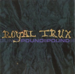 Pound for Pound album by Royal Trux