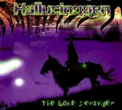 The Lone Deranger album by Hallucinogen