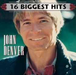 16 Biggest Hits album by John Denver