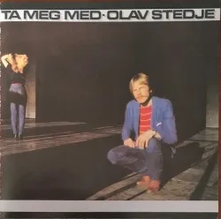 Ta meg med album by Olav Stedje
