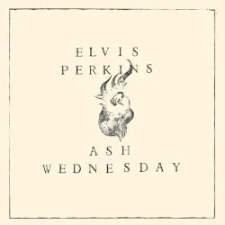 Ash Wednesday album by Elvis Perkins