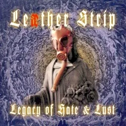 Legacy of Hate and Lust