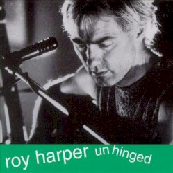 Unhinged album by Roy Harper