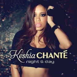 Night & Day album by Keshia Chanté