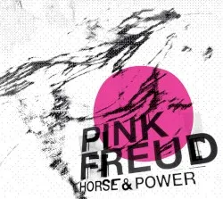 Horse & Power album by Pink Freud