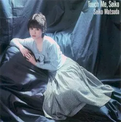 Touch Me, Seiko album by Seiko Matsuda