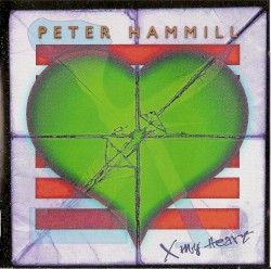 X My Heart album by Peter Hammill