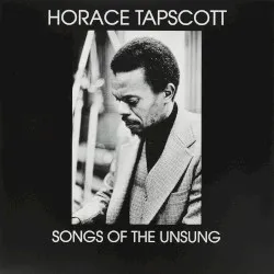Songs of the Unsung album by Horace Tapscott