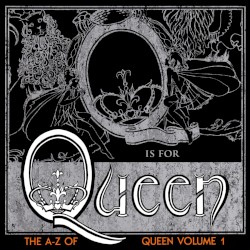 The A–Z of Queen, Volume 1 album by Queen