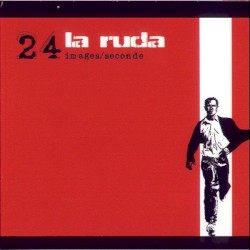 24 images/seconde album by La Ruda