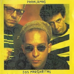 Dos Margaritas album by Os Paralamas do Sucesso