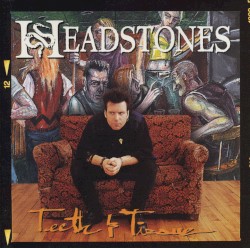 Teeth and Tissue album by Headstones