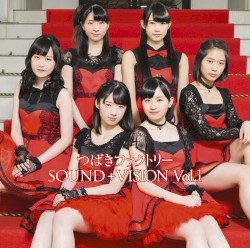 Tsubaki Factory Sound + Vision Vol.1 album by Camellia Factory