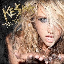 Tik Tok album by Kesha
