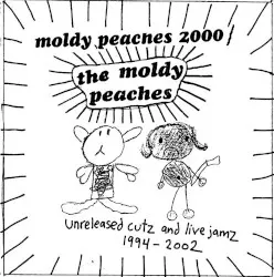 Moldy Peaches 2000: Unreleased Cutz and Live Jamz 1994–2002