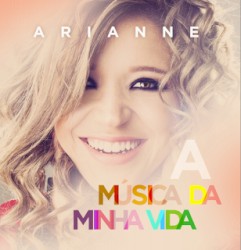 A Música da Minha Vida album by Arianne