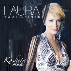 Kosketa mua album by Laura Voutilainen
