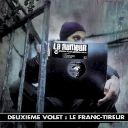 Volet 2 : Le Franc-Tireur album by La Rumeur