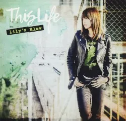 This Life album by Lily's Blow