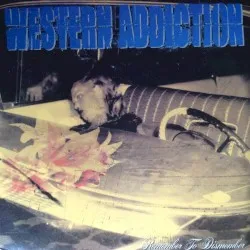 Remember to Dismember album by Western Addiction