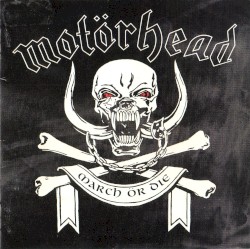 March ör Die album by Motörhead