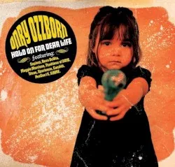 Hold On for Dear Life album by Onry Ozzborn
