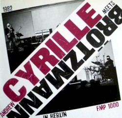 Andrew Cyrille Meets Brötzmann in Berlin album by Peter Brötzmann