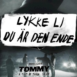 Du är den ende – Music from "Tommy" a film by Tarik Saleh album by Lykke Li
