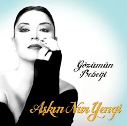 Gözümün Bebeği album by Aşkın Nur Yengi