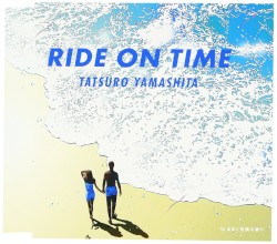 Ride on Time album by Tatsurō Yamashita