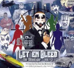 Let 'Em Bleed: The Mixxtape, Vol. 3 album by DJ Clay