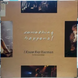 I Know Ray Harman album by Something Happens