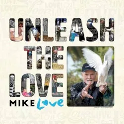 Unleash the Love album by Mike Love