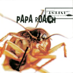 Infest album by Papa Roach